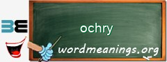 WordMeaning blackboard for ochry